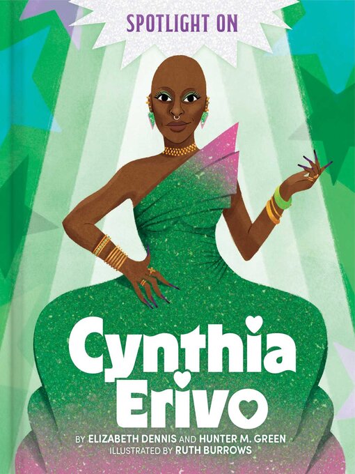 Title details for Spotlight on Cynthia Erivo by Elizabeth Dennis - Available